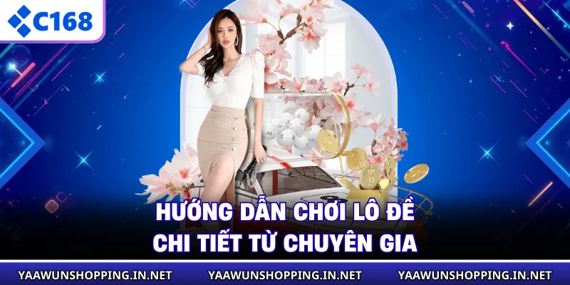 Hướng dẫn chơi lô đề chi tiết từ chuyên gia